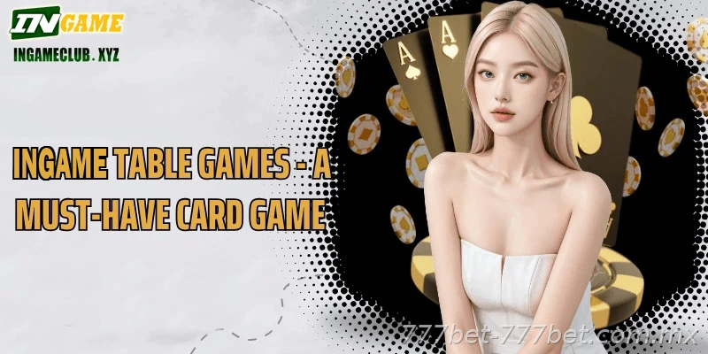 777BET Table Games India guide for safer online gaming