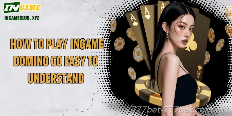 777BET Domino Go mobile access and INR payment information