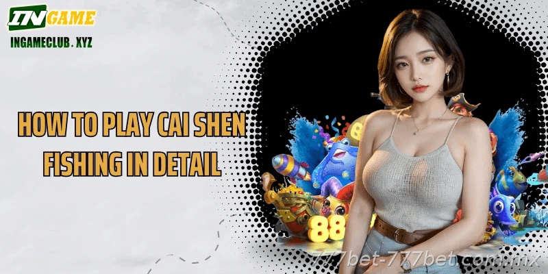 Cai Shen Fishing mobile access and INR payment information