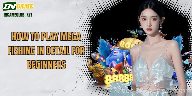 Mega Fishing mobile access and INR payment information